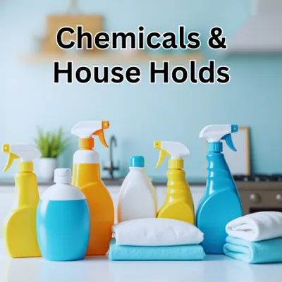 Chemicals & House Holds